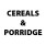 Cereals and Porridges